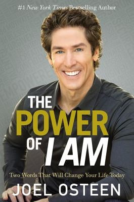 The Power of I Am: Two Words That Will Change Your Life Today - Hardcover | Diverse Reads
