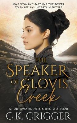 The Speaker of Clovis Creek: A Historical Romance Novel - Paperback | Diverse Reads