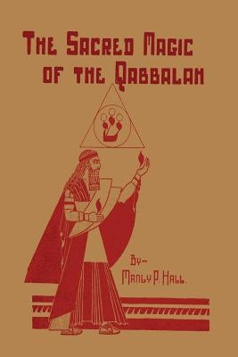 The Sacred Magic of the Qabbalah - Paperback | Diverse Reads
