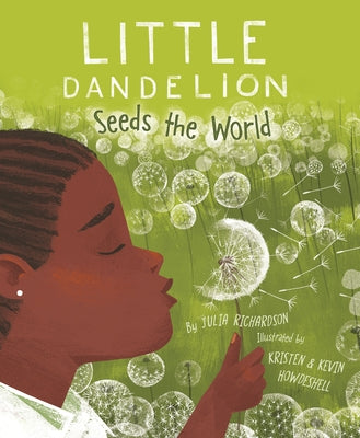 Little Dandelion Seeds the World - Hardcover | Diverse Reads