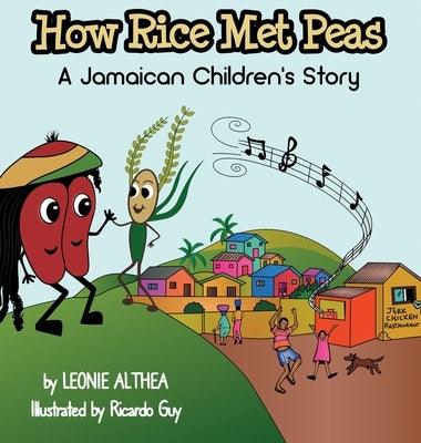 How Rice Met Peas: A Jamaican Children's Story - Hardcover | Diverse Reads