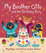 My Brother Otto and the Birthday Party - Hardcover | Diverse Reads