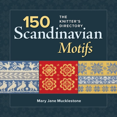 150 Scandinavian Motifs: The Knitter's Directory - Paperback | Diverse Reads
