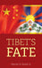 Tibet's Fate - Hardcover | Diverse Reads