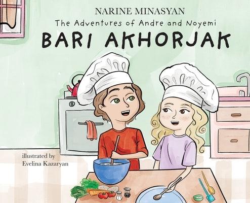 The Adventures of Andre and Noyemi: Bari Akhorjak - Hardcover | Diverse Reads