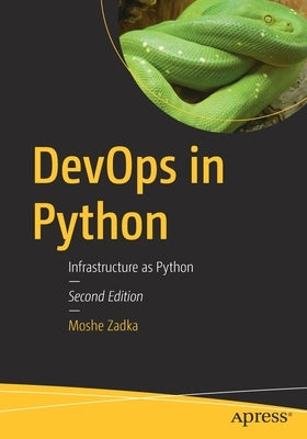 DevOps in Python: Infrastructure as Python - Paperback | Diverse Reads
