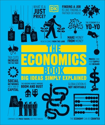 The Economics Book: Big Ideas Simply Explained - Hardcover | Diverse Reads