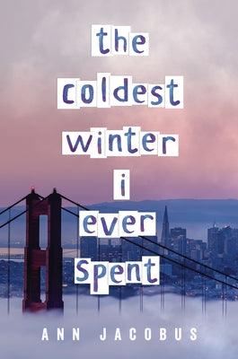 The Coldest Winter I Ever Spent - Hardcover | Diverse Reads