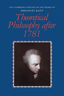 Theoretical Philosophy after 1781 - Paperback | Diverse Reads