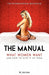 The Manual: What Women Want and How to Give It to Them - Paperback | Diverse Reads