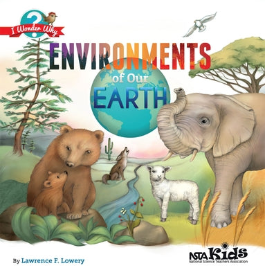 Environments of Our Earth - Paperback | Diverse Reads