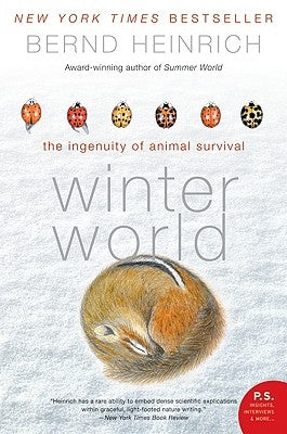 Winter World: The Ingenuity of Animal Survival - Paperback | Diverse Reads