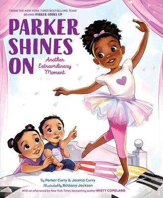 Parker Shines on: Another Extraordinary Moment - Hardcover |  Diverse Reads