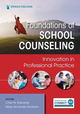 Foundations of School Counseling: Innovation in Professional Practice - Paperback | Diverse Reads