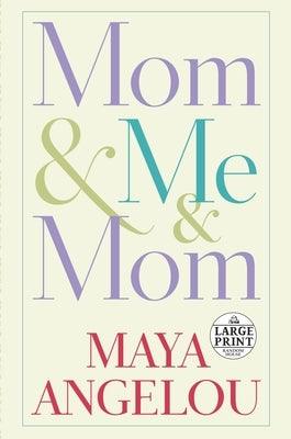 Mom & Me & Mom - Paperback | Diverse Reads