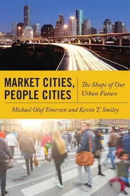 Market Cities, People Cities: The Shape of Our Urban Future - Paperback | Diverse Reads