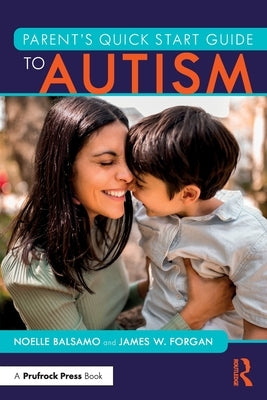Parent's Quick Start Guide to Autism - Paperback | Diverse Reads