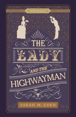 The Lady and the Highwayman - Paperback | Diverse Reads