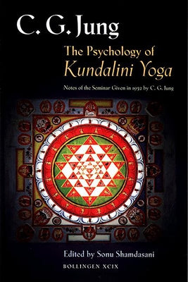 The Psychology of Kundalini Yoga: Notes of the Seminar Given in 1932 - Paperback | Diverse Reads