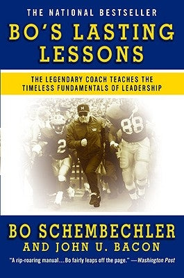 Bo's Lasting Lessons: The Legendary Coach Teaches the Timeless Fundamentals of Leadership - Paperback | Diverse Reads