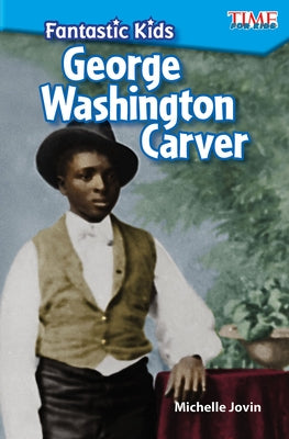 Fantastic Kids: George Washington Carver - Paperback | Diverse Reads