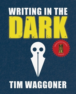 Writing in the Dark - Paperback | Diverse Reads