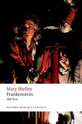 Frankenstein: Or `The Modern Prometheus': The 1818 Text - Paperback | Diverse Reads