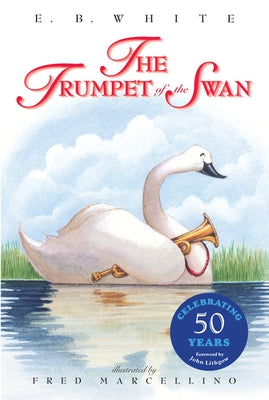 The Trumpet of the Swan - Paperback | Diverse Reads