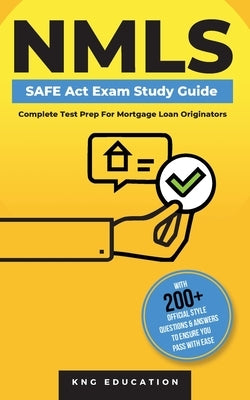 NMLS SAFE Act Exam Study Guide - Complete Test Prep For Mortgage Loan Originators: With 200+ Official Style Questions & Answers To Ensure You Pass With Ease - Paperback | Diverse Reads