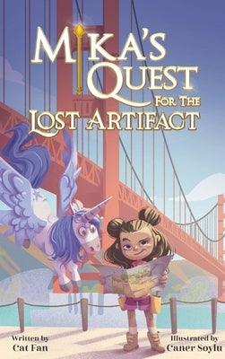 Mika's Quest for the Lost Artifact: A Magical Hunt Through the Streets of San Francisco - Hardcover | Diverse Reads