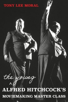 The Young Alfred Hitchcock's Moviemaking Master Class - Paperback | Diverse Reads