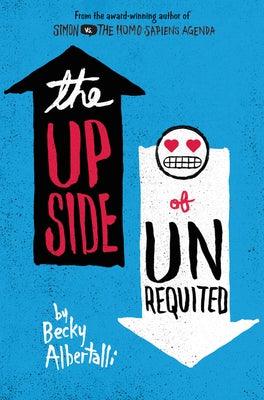 The Upside of Unrequited - Hardcover | Diverse Reads