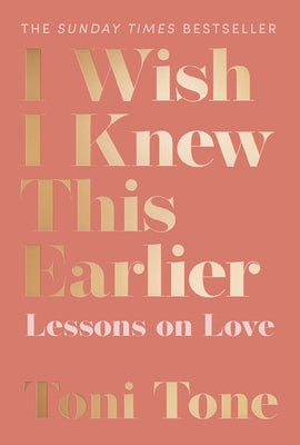 I Wish I Knew This Earlier: Lessons on Love - Paperback | Diverse Reads