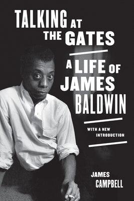Talking at the Gates: A Life of James Baldwin - Paperback | Diverse Reads