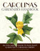 Carolinas Gardener's Handbook: All You Need to Know to Plan, Plant & Maintain a Carolinas Garden - Paperback | Diverse Reads