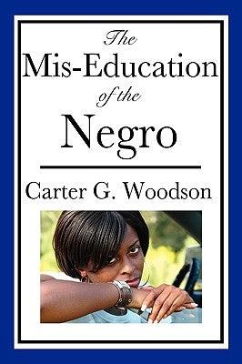 The Mis-Education of the Negro (An African American Heritage Book) - Paperback | Diverse Reads
