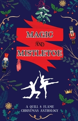 Magic and Mistletoe - Paperback | Diverse Reads