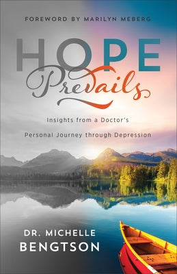 Hope Prevails: Insights from a Doctor's Personal Journey through Depression - Paperback | Diverse Reads