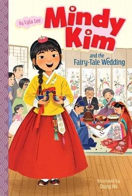 Mindy Kim and the Fairy-Tale Wedding - Hardcover