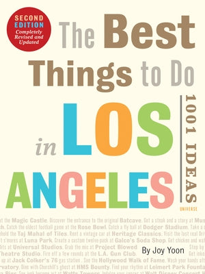 The Best Things to Do in Los Angeles: 1001 Ideas--Second Edition - Paperback | Diverse Reads