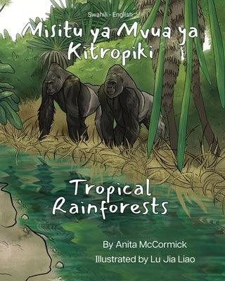Tropical Rainforests (Swahili-English): Misitu ya Mvua ya Kitropiki - Paperback | Diverse Reads