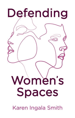 Defending Women's Spaces - Paperback | Diverse Reads