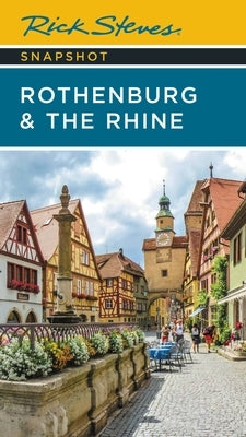 Rick Steves Snapshot Rothenburg & the Rhine - Paperback | Diverse Reads