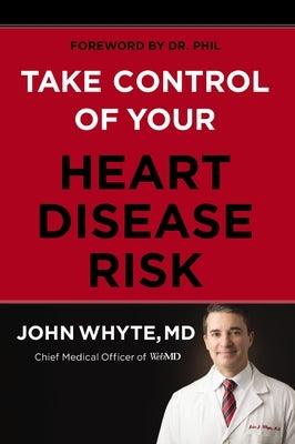 Take Control of Your Heart Disease Risk - Hardcover | Diverse Reads