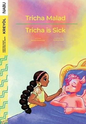 Tricha is Sick / Tricha Malad - Paperback | Diverse Reads