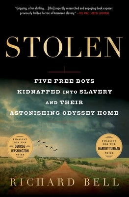 Stolen: Five Free Boys Kidnapped into Slavery and Their Astonishing Odyssey Home - Paperback | Diverse Reads