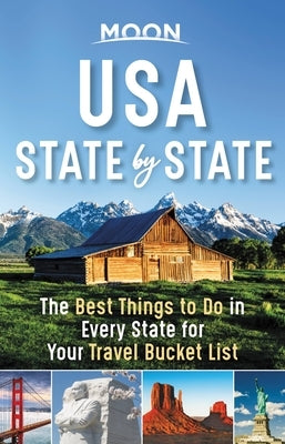 Moon USA State by State: The Best Things to Do in Every State for Your Travel Bucket List - Paperback | Diverse Reads