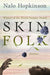 Skin Folk - Paperback | Diverse Reads