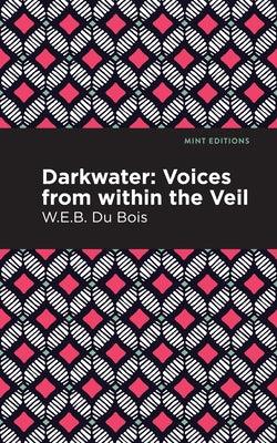 Darkwater: Voices from Within the Veil - Paperback | Diverse Reads