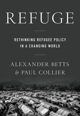Refuge: Rethinking Refugee Policy in a Changing World - Paperback